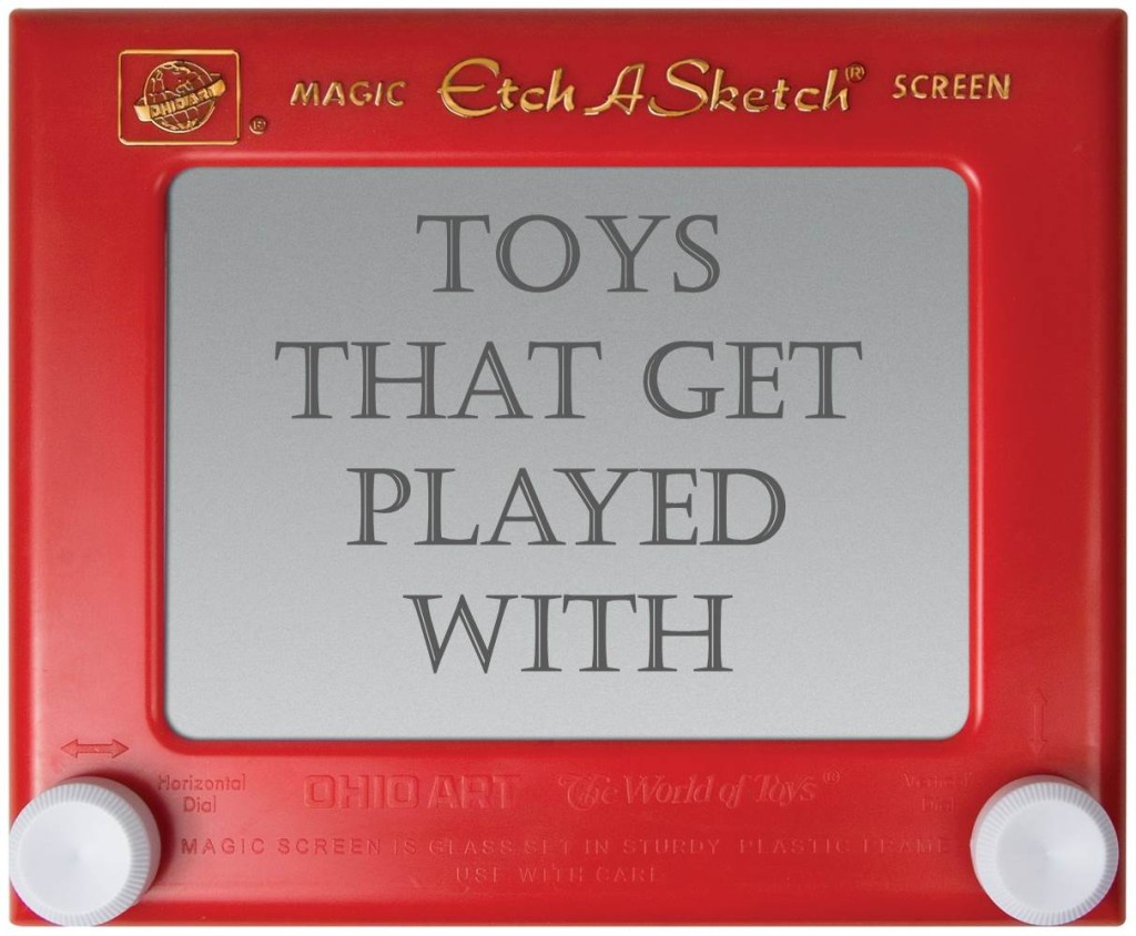 toys that get played with